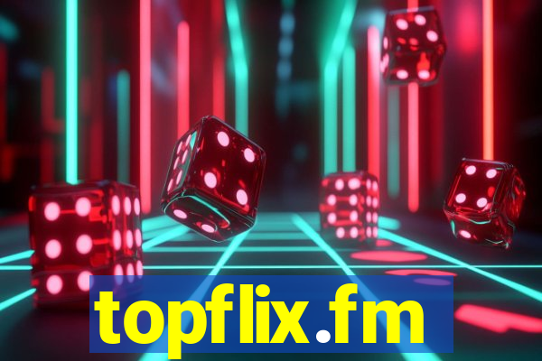 topflix.fm