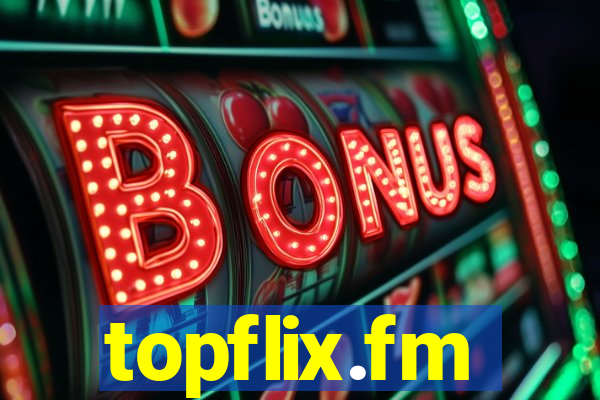 topflix.fm