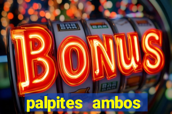 palpites ambos marcam hoje