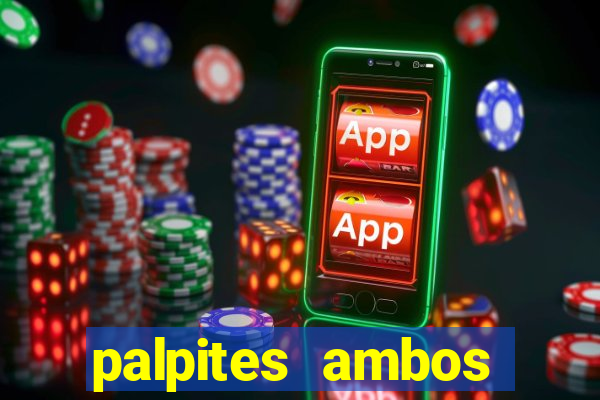 palpites ambos marcam hoje