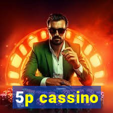 5p cassino