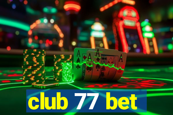 club 77 bet