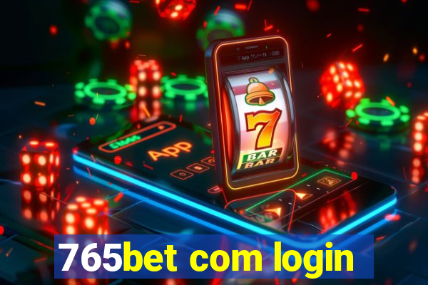 765bet com login