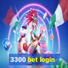 3300 bet login