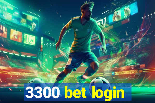 3300 bet login