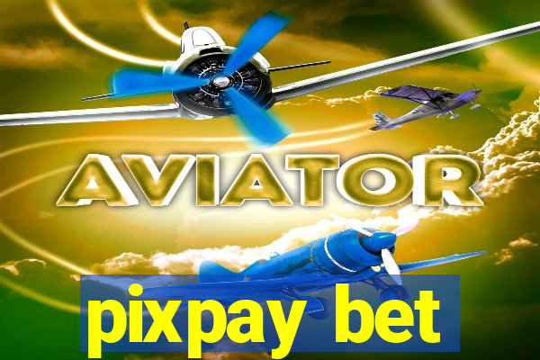 pixpay bet