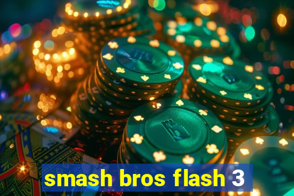 smash bros flash 3