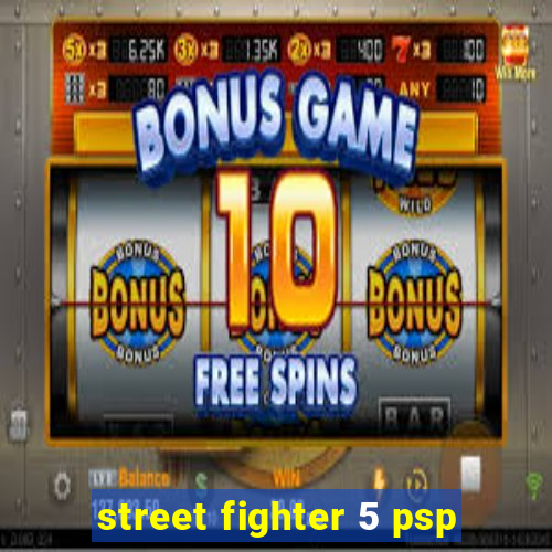 street fighter 5 psp