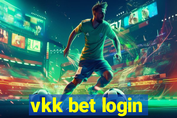 vkk bet login