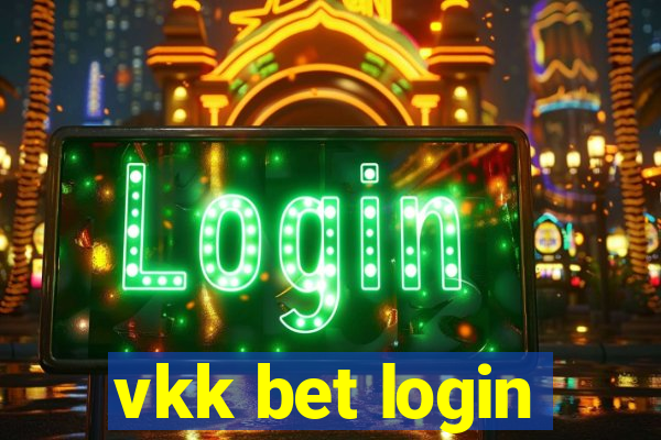 vkk bet login