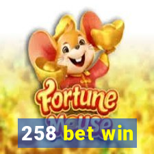 258 bet win