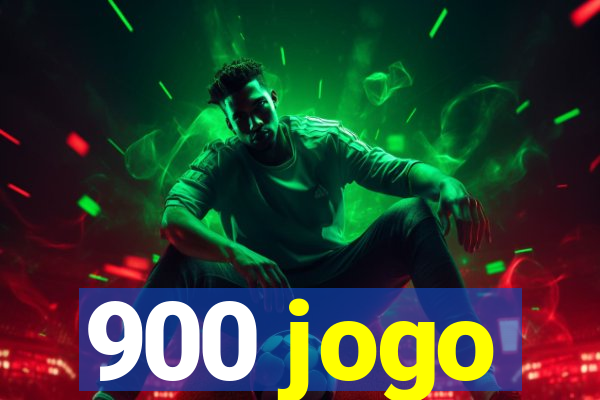 900 jogo