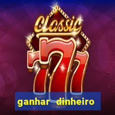 ganhar dinheiro online jogando