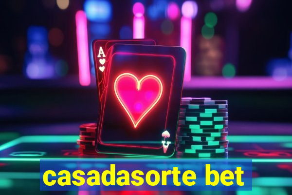 casadasorte bet