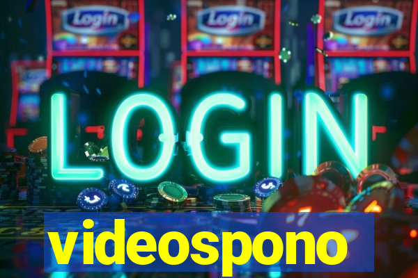 videospono