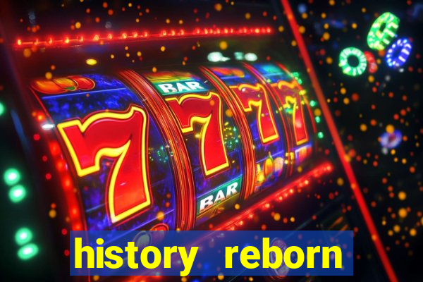 history reborn remover carta