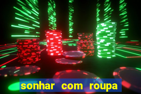 sonhar com roupa íntima feminina