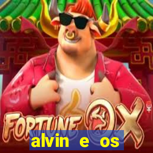 alvin e os esquilos 3 filme completo dublado