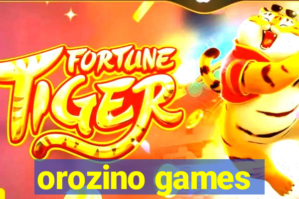 orozino games