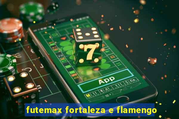 futemax fortaleza e flamengo