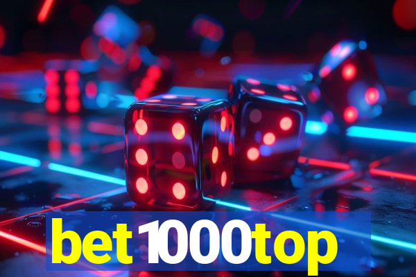 bet1000top