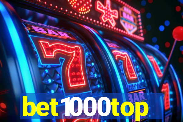 bet1000top