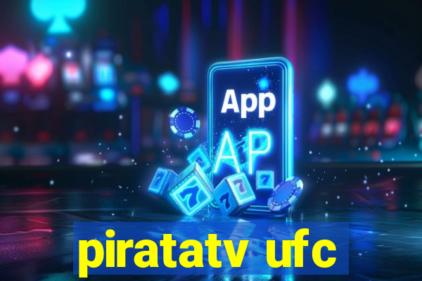 piratatv ufc