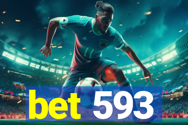 bet 593