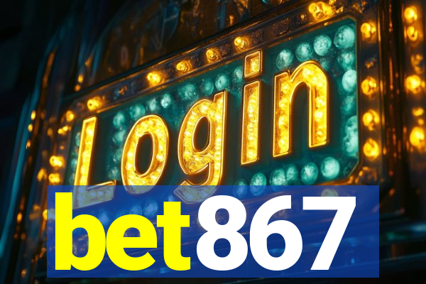 bet867