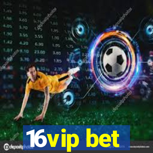 16vip bet