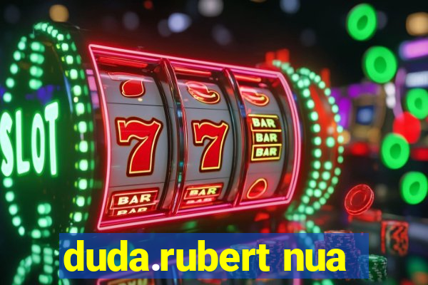 duda.rubert nua