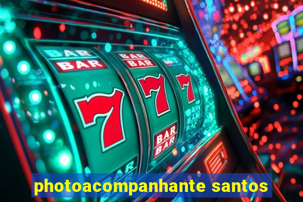 photoacompanhante santos