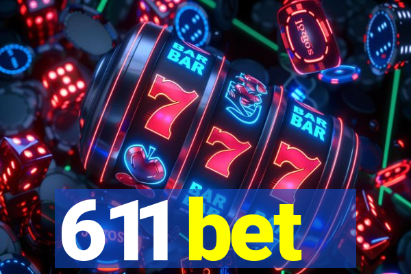 611 bet