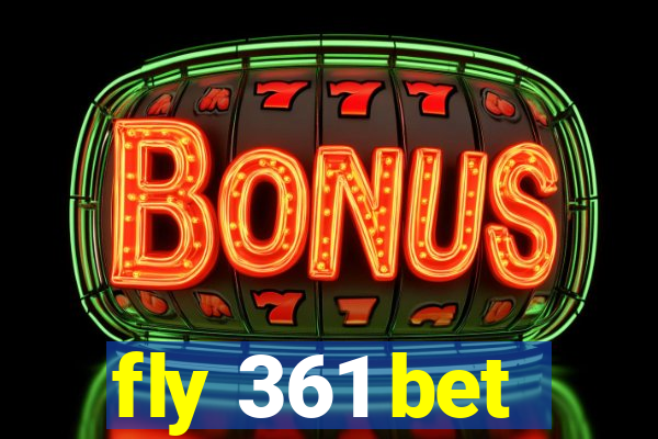 fly 361 bet