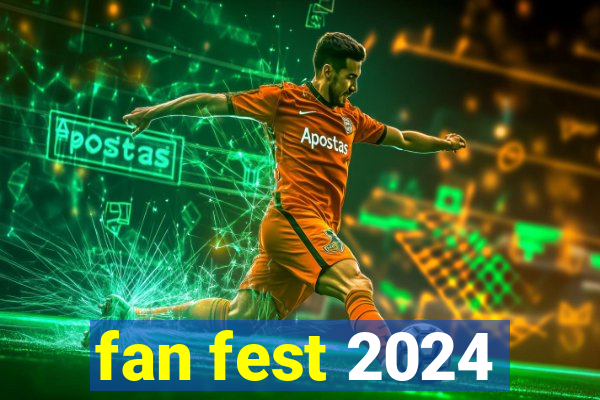 fan fest 2024