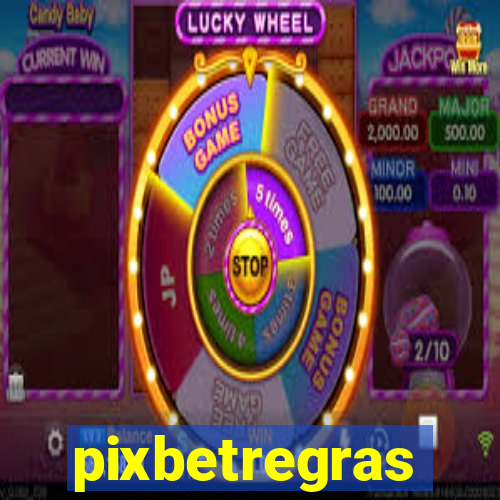 pixbetregras