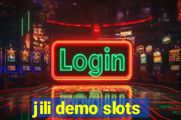 jili demo slots