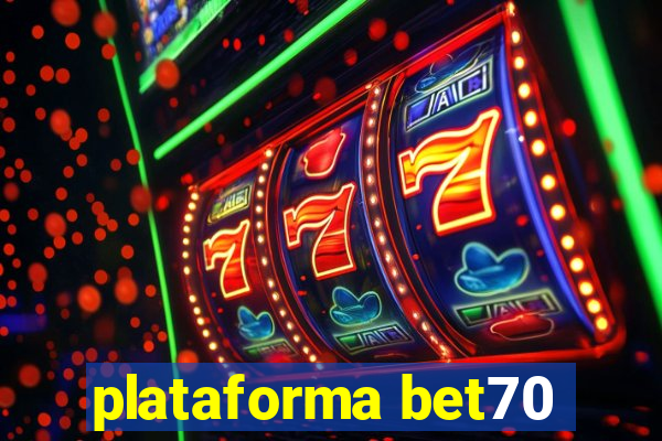 plataforma bet70