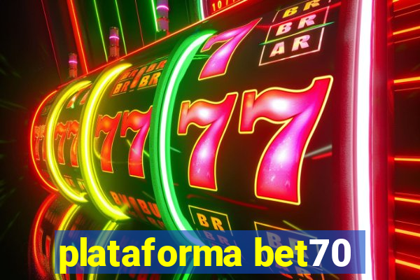 plataforma bet70