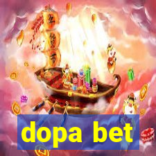 dopa bet