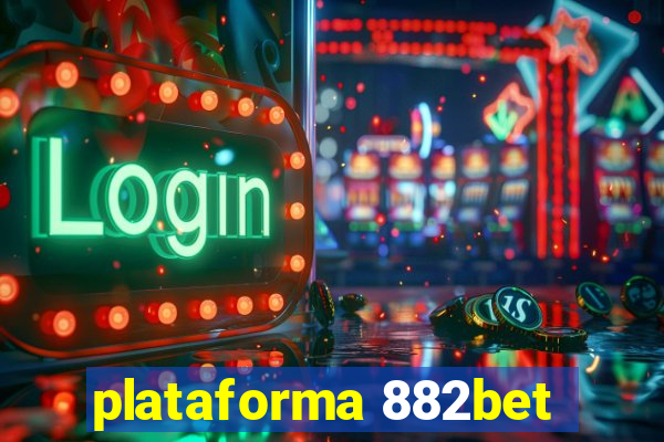 plataforma 882bet