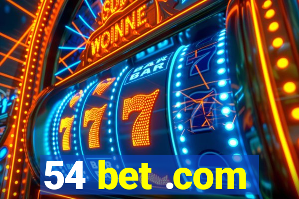 54 bet .com