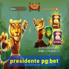 presidente pg bet