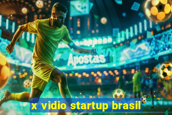 x vidio startup brasil