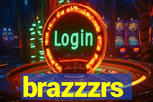 brazzzrs