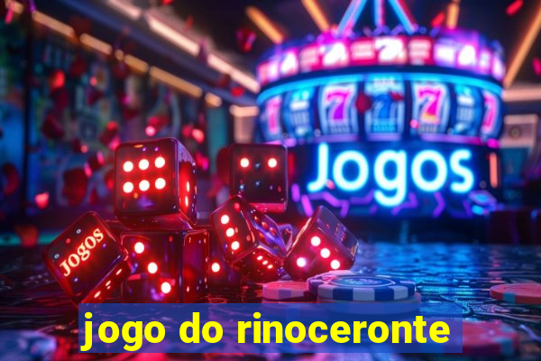 jogo do rinoceronte