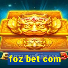 foz bet com