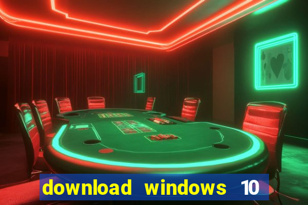 download windows 10 home iso 64 bit