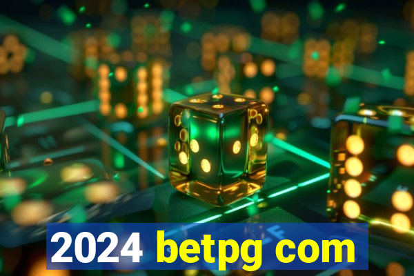 2024 betpg com