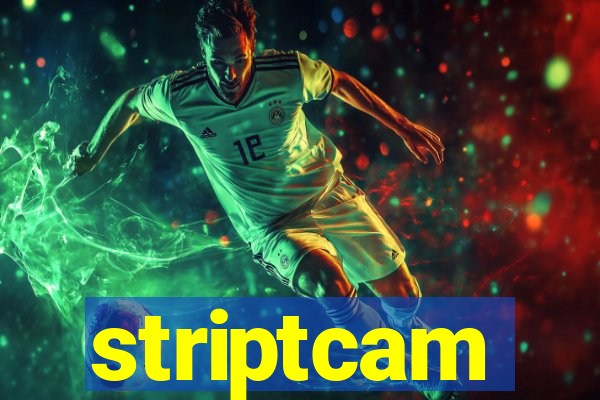 striptcam